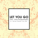 THE CHAINSMOKERS - Let You Go